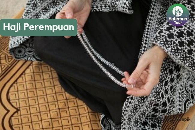 Mengenal Ketentuan Ibadah Haji Bagi Perempuan, Untuk Kemudahan Ibadah Haji